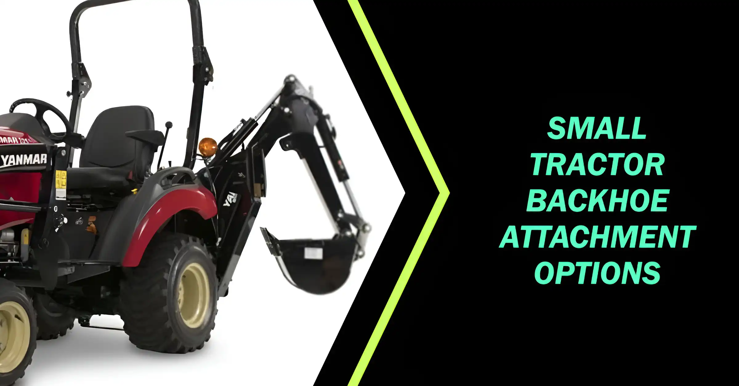 Small Tractor Backhoe Attachment Options
